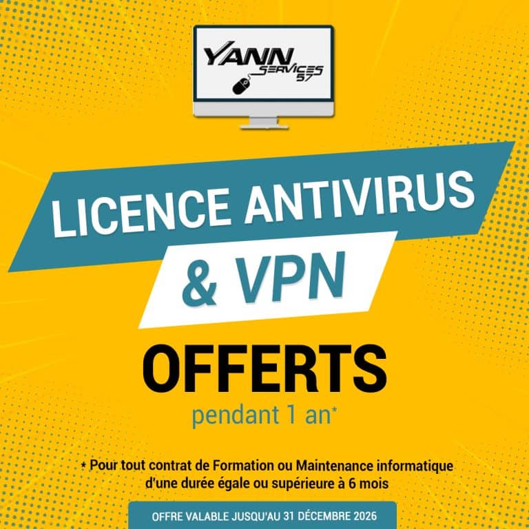 Yann Services 57 , Formateur Informatique à Domicile en Moselle 4 Licence antivirus et VPN offerts pendant 1 an pour tout contrat de formation ou de maintenance informatique d'une durée égale ou supérieure à 6 mois.
