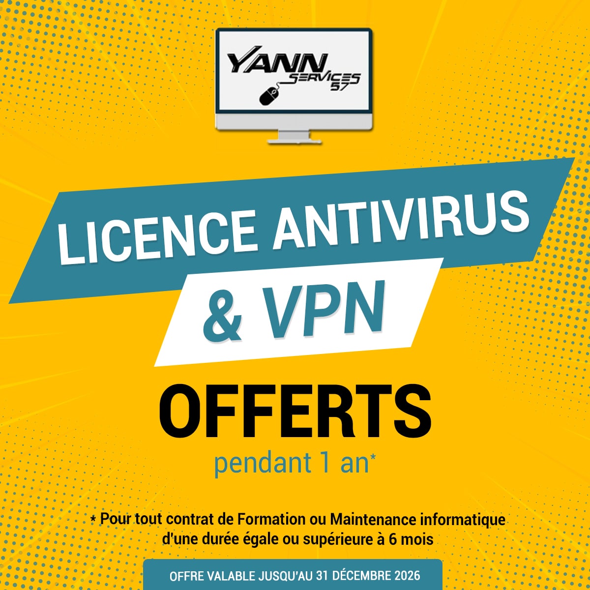 Licence antivirus et VPN offerts pendant 1 an pour tout contrat de formation ou de maintenance informatique d'une durée égale ou supérieure à 6 mois.